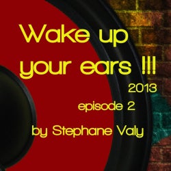Wake Up Your Ears !!! 2013 E02
