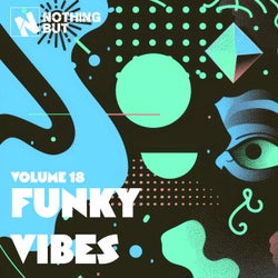 Nothing But... Funky Vibes, Vol. 18