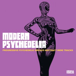 Modern Psychedelia - Progressive Psychedelic Breaks Abstract Indie Tracks