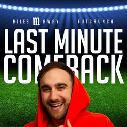 Last Minute Comeback - Official Futcrunch Theme