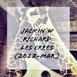 JACKIN w Richard Les Crees (2022-MAR)