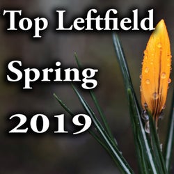Top Leftfield Spring 2019