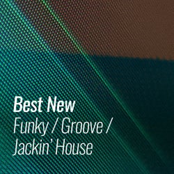 Best New Funky/Groove/Jackin' House: October
