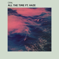All the Time (feat. Haze)