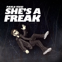 She's A Freak