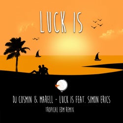 Luck Is (feat. Simon Erics) [Tropical EDM Remix]