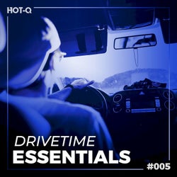 Drivetime Essentials 005
