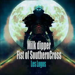 Milk dipper / Fist of Southern Cross