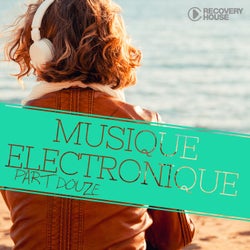 Musique Electronique Part Douze