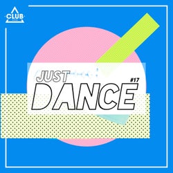 Club Session - Just Dance #17