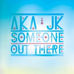 Someone Out There…