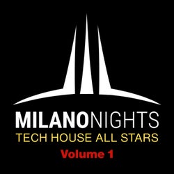 MilanoNights Tech House All Stars, Vol. 1