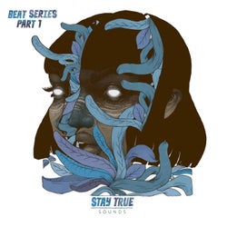Stay True Sounds Beat Series, Vol. 1