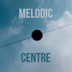 Melodic Centre 10