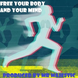 Free Your Body And Your Mind