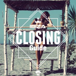 Ibiza Closing Guide