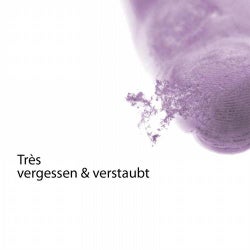 Vergessen and Verstaubt