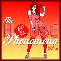The HOUSE Phenomena - 50 Sexy Tracks, Vol. 4