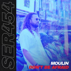 Don't Be Afraid