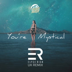 You're Mystical (UK Remix) feat. Steady Rollin