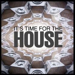It's Time for the House