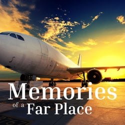 Memories of a Far Place