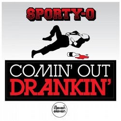 Sporty-O "Comin' Out Drankin'"