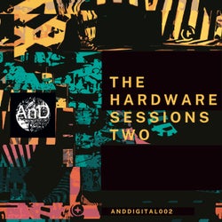 The Hardware Sessions Two