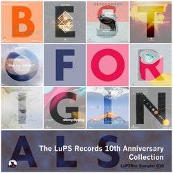 LuPS Records Presents the 10th Anniversary Collection Best of Originals