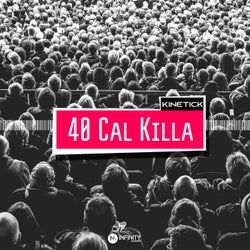 40 Cal Killa