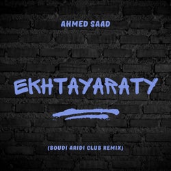 Ahmed Saad - Ekhtayaraty (Club Remix)