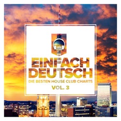 Einfach deutsch, Vol. 3 - Die besten House Club Charts