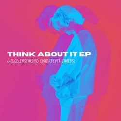Think About It EP