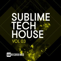 Sublime Tech House, Vol. 03