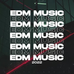 EDM Music 2022