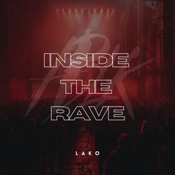 Inside the Rave