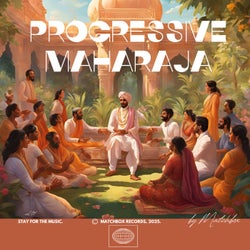 Progressive Maharaja