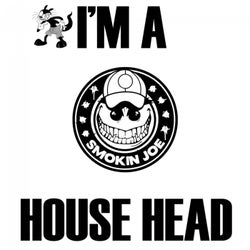 I'm A House Head