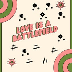 Love Is a Battlefield