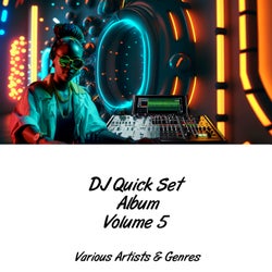 DJ Quickset Album, Vol. 5