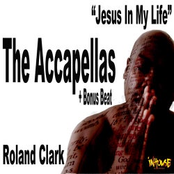 Jesus In My Life (The Acapellas & Bonus Beat)