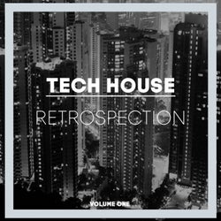 Tech House Retrospection, Vol. 1