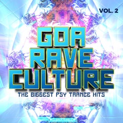 Goa Rave Culture, Vol. 2 - The Biggest Psy Trance Hits