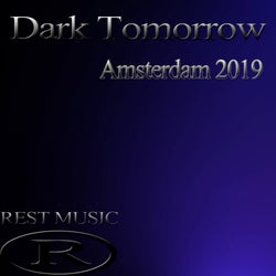 Dark Tomorrow Amsterdam 2019