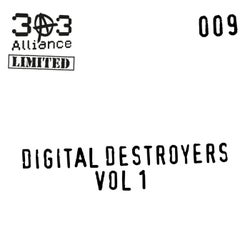 Digital Destroyers Vol. 1