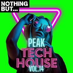 Nothing But... Peak Tech House, Vol. 14