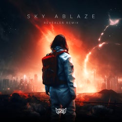 Sky Ablaze (Revealer Remix)