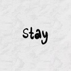 Stay (I Need You To Know)