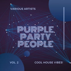 Purple Party People (Cool House Vibes), Vol. 2
