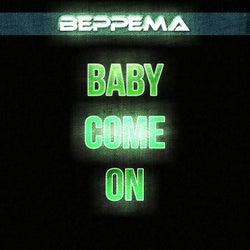 Baby Come On